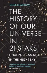 The History of Our Universe in 21 Stars (That You Can Spot in the Night Sky)