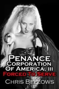 «Penance Corporation of America III» by Chris Bellows