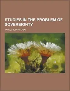 Studies in the Problem of Sovereignty