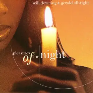 Will Downing & Gerald Albright - Pleasures Of The Night (1998)