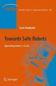 Towards Safe Robots: Approaching Asimov's 1st Law [Repost]