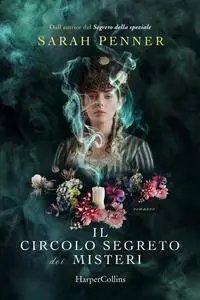 Sarah Penner - Il circolo segreto dei misteri