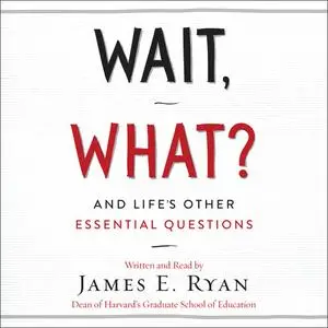 «Wait, What?» by James Ryan