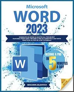 Microsoft Word: Dominate MS Word & Master All the Secret Features From Zero