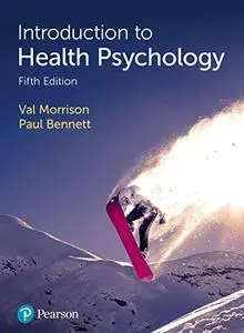 Introduction to Health Psychology, 8th Edition