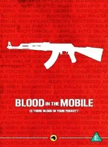 Dogwoof Films - Blood In The Mobile (2011)
