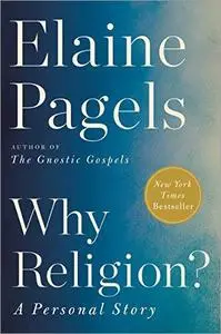 Why Religion?: A Personal Story