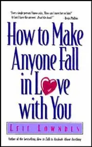 Leil Lowndes - How To Make Anyone Fall In Love with You [REPOST]