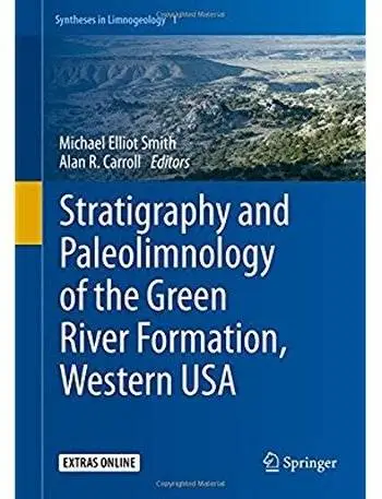 Stratigraphy and Paleolimnology of the Green River Formation, Western USA