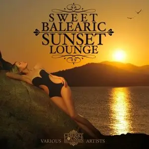 Various Artists - Sweet Balearic Sunset Lounge (2015)