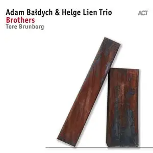 Adam Bałdych & Helge Lien Trio - Brothers (2017)