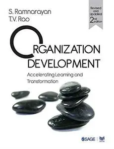 Organization Development: Accelerating Learning and Transformation