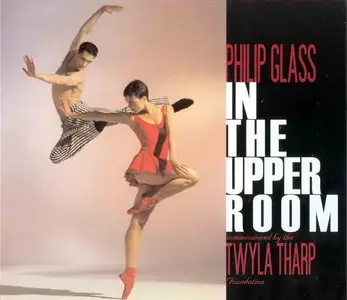 Philip Glass - In The Upper Room