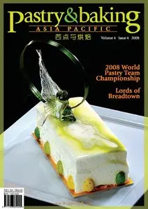 Pastry & Baking Magazine - Volume 4, Issue 4 2008 (Asia Pacific)