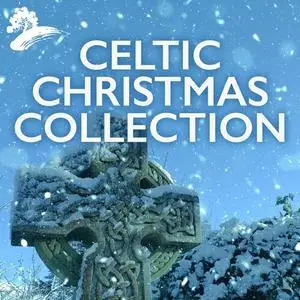 Celtic Thunder, David Arkenstone, Orla Fallon - Celtic Christmas Collection (2023)