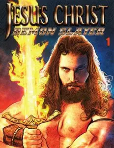 Jesus Christ Demon Slayer 001 (2015)