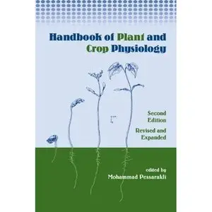 Mohammad Pessarakli, Handbook of Plant and Crop Physiology