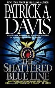 «The Shattered Blue Line» by Patrick A. Davis