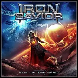 Iron Savior - Rise Of The Hero (2014)