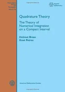 Quadrature Theory (Mathematical Surveys and Monographs)