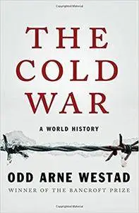 The Cold War: A World History