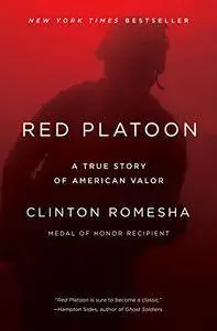 Red Platoon: A True Story of American Valor [Repost]