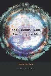 The Vicarious Brain, Creator of Worlds