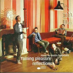 Manos Hadjidakis - Reflections with Raining Pleasure (2011)