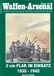 2cm Flak im Einsatz 1935-1945 (Waffen-Arsenal Band 142)
