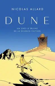 Nicolas Allard, "Dune, un chef-d'oeuvre de la science-fiction"