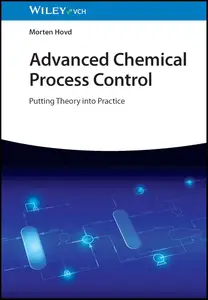 Advanced Chemical Process Control: Putting Theory into Practice