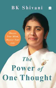 The Power of One Thought: Master Your Mind, Master Your Life