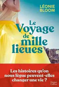 Léonie Bloom, "Le voyage de mille lieues"
