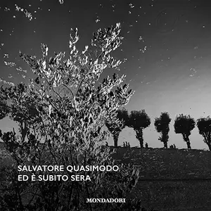 «Ed è subito sera» by Salvatore Quasimodo