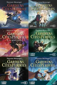 Shannon Messenger, "Gardiens des cités perdues" tomes 1 à 6