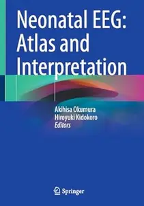 Neonatal EEG: Atlas and Interpretation