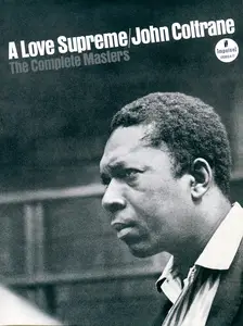 John Coltrane - A Love Supreme: The Complete Masters (Super Deluxe Edition) (2015) {Repost}