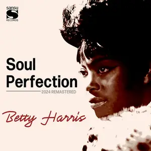 Betty Harris - Soul Perfection (2024 Remastered) (1969/2024) (Hi-Res)