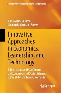 Innovative Approaches in Economics, Leadership, and Technology
