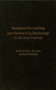 Canadian Counselling and Counselling Psychology in the 21st Century