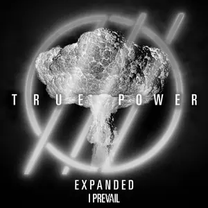 I Prevail - TRUE POWER (2024) [Official Digital Download]