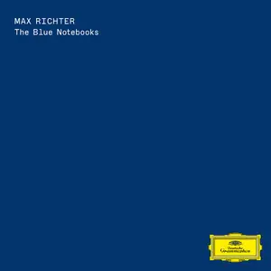 Max Richter - The Blue Notebooks (20 Year Edition) (2025)