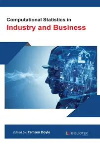 Computational Statistics in Industry and Business