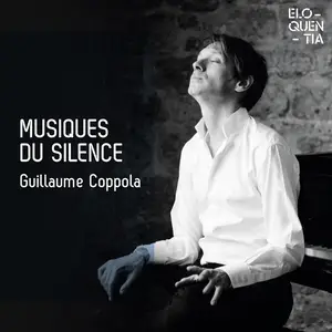 Guillaume Coppola - Musiques du silence (2019/2021)