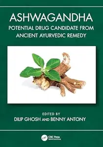 Ashwagandha: Potential Drug Candidate from Ancient Ayurvedic Remedy