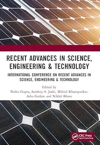 Recent Advances in Science, Engineering & Technology