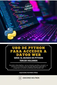 Uso De Python Para Acceder A Datos Web (Spanish Edition)