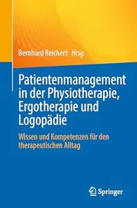 Patientenmanagement in der Physiotherapie, Ergotherapie und Logopädie