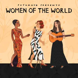 VA - Putumayo Presents: Women of the World (2024) [Official Digital Download]