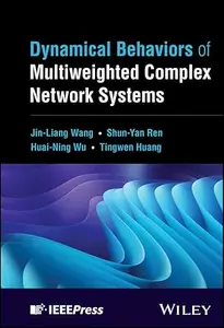 Dynamical Behaviors of Multiweighted Complex Network Systems